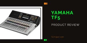 Yamaha TF5 digital mixer review