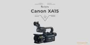 Canon Xa15 Review