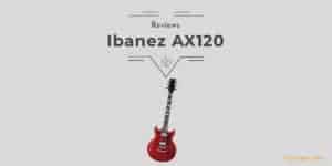 Ibanez Ax120 Review